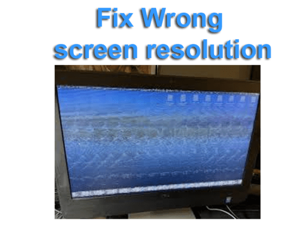 fix Wrong screen resolution